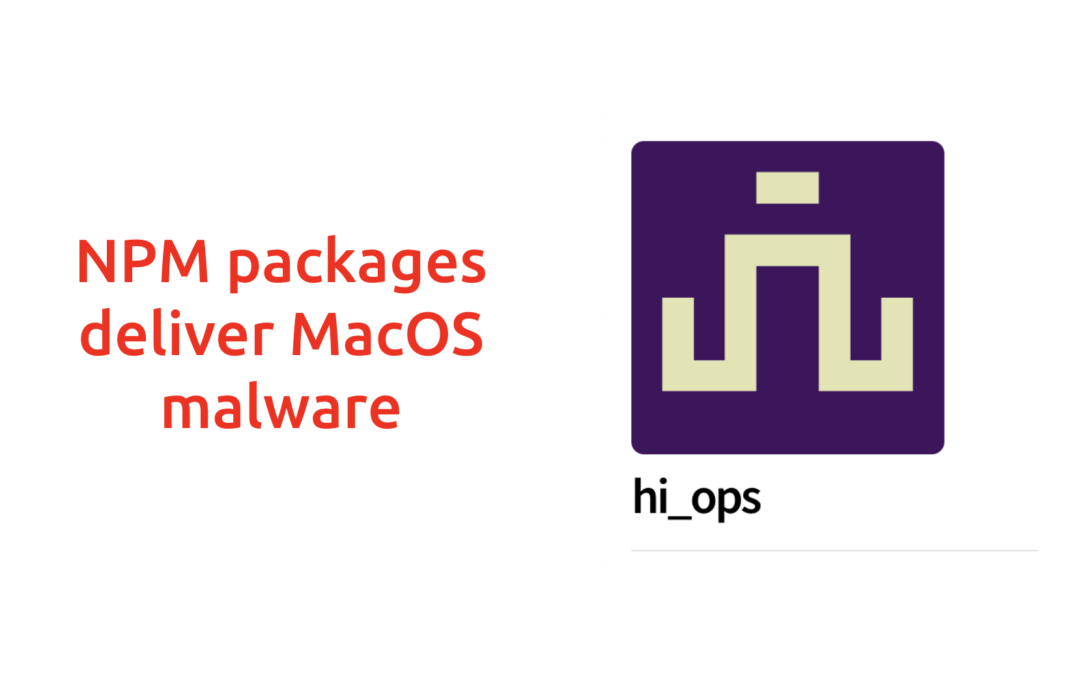 NPM packages deploy new MacOS malware